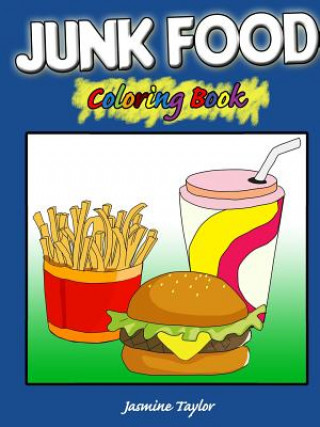 Book Junk Food Coloring Book Jasmine Taylor