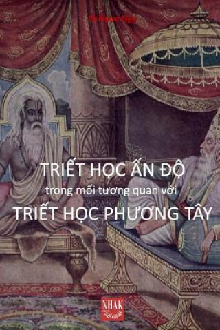 Kniha Triet Hoc An Do Trong Tuong Quan Voi Triet Hoc Phuong Tay Philippe NGO