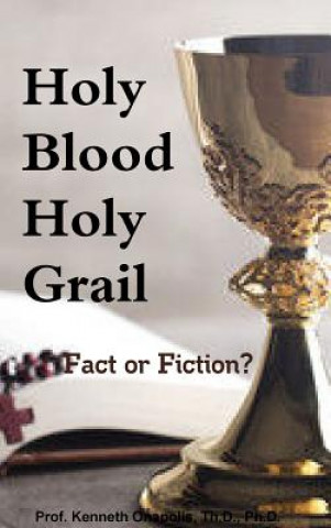 Book Holy Blood Holy Grail: Fact or Fiction? Onapolis