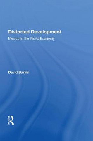 Knjiga Distorted Development BARKIN