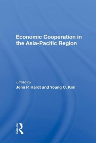 Könyv Economic Cooperation in the Asia-Pacific Region HARDT