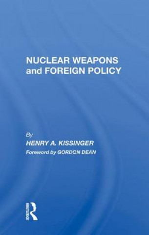 Kniha Nuclear Weapons and Foreign Policy KISSINGER
