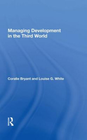Carte Managing Development In The Third World BRYANT