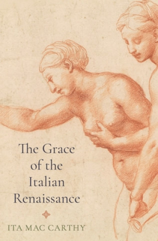 Książka Grace of the Italian Renaissance Ita Mac Carthy