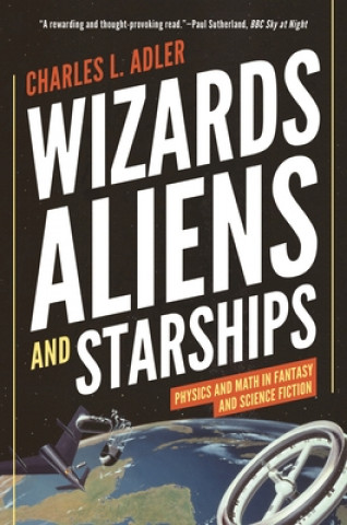 Kniha Wizards, Aliens, and Starships Charles L. Adler