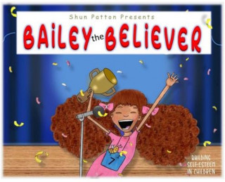 Książka Bailey the Believer Patton Shun Patton