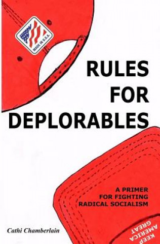 Knjiga Rules for Deplorables Cathi Chamberlain
