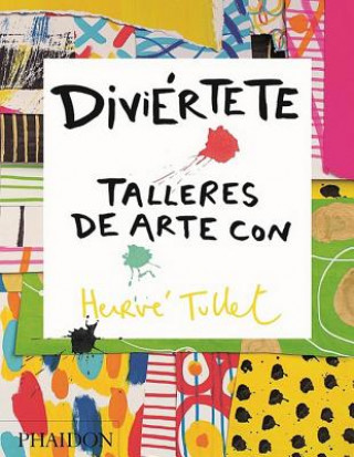 Carte DIVIERTETE TALLERES DE ARTE Herve Tullet
