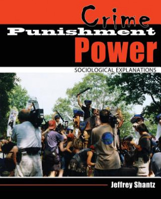 Carte Crime Punishment Power: Sociological Explanations Jeffrey Shantz