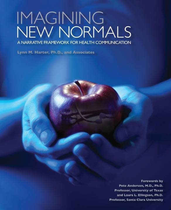 Knjiga Imagining New Normals Lynn M. Harter