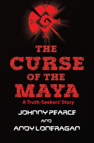 Livre Curse of the Maya Pearce Johnny Pearce