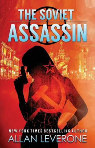 Kniha The Soviet Assassin Allan Leverone