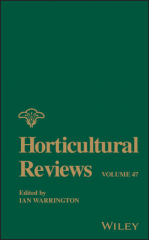 Kniha Horticultural Reviews, Volume 47 Ian Warrington