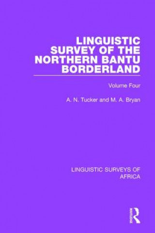 Kniha Linguistic Survey of the Northern Bantu Borderland A.N. Tucker