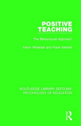 Könyv Positive Teaching Wheldall