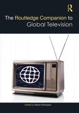 Kniha Routledge Companion to Global Television 