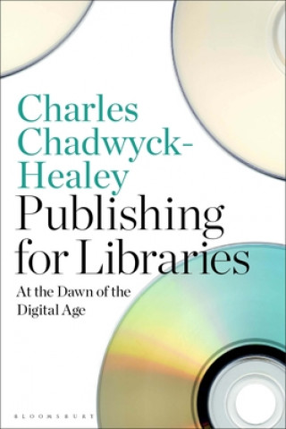 Książka Publishing for Libraries CHADWYCK HEALEY CHAR