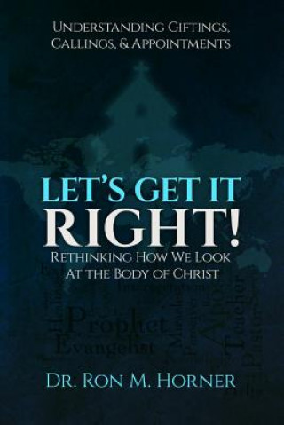 Книга Let's Get it Right! Dr. Ron M. Horner