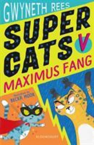 Kniha Super Cats v Maximus Fang Gwyneth Rees