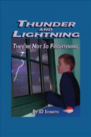 Knjiga Thunder and Lightning J.D. Schmith