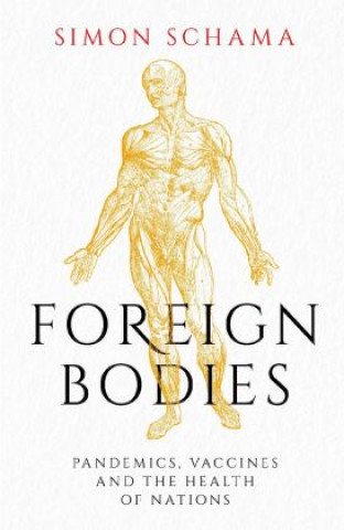 Kniha Foreign Bodies SIMON SCHAMA