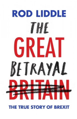 Livre Great Betrayal Rod Liddle