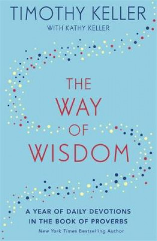 Kniha The Way of Wisdom Timothy Keller