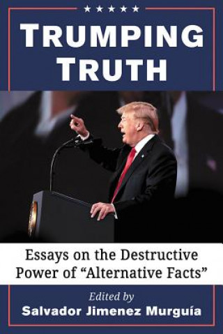 Buch Trumping Truth Salvador Jiménez Murguía