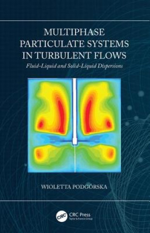 Kniha Multiphase Particulate Systems in Turbulent Flows Podgorska