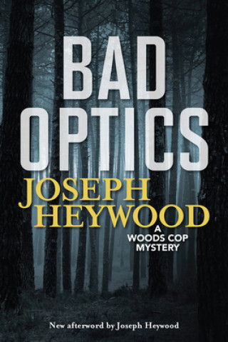 Book Bad Optics Joseph Heywood