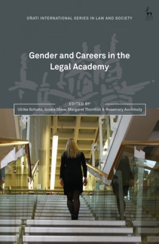 Kniha Gender and Careers in the Legal Academy Ulrike Schultz