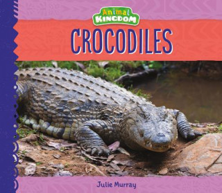 Knjiga Crocodiles Julie Murray