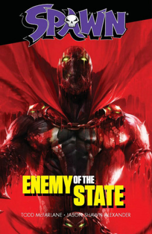 Kniha Spawn: Enemy of the State Todd McFarlane