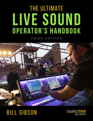 Kniha Ultimate Live Sound Operator's Handbook Bill Gibson