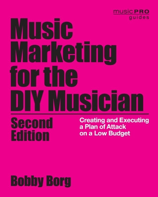 Kniha Music Marketing for the DIY Musician Bobby Borg