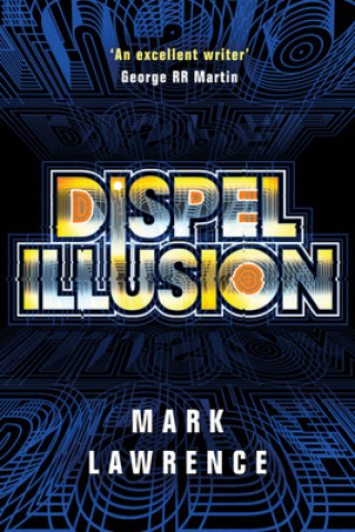 Kniha Dispel Illusion Mark Lawrence