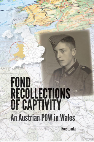 Könyv Fond Recollections of Captivity Horst Jarka