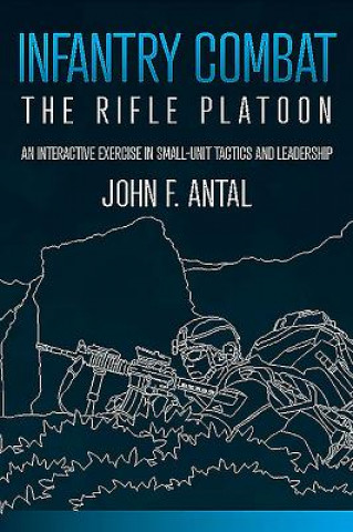 Knjiga Infantry Combat John F Antal