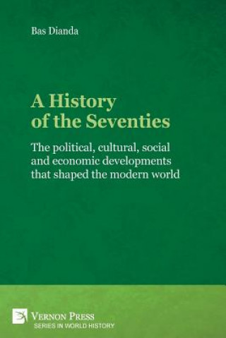 Kniha History of the Seventies Dianda Bas Dianda