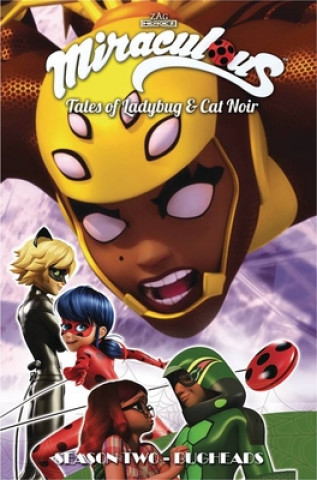 Книга Miraculous: Tales of Ladybug and Cat Noir: Season Two - Bugheads Jeremy Zag