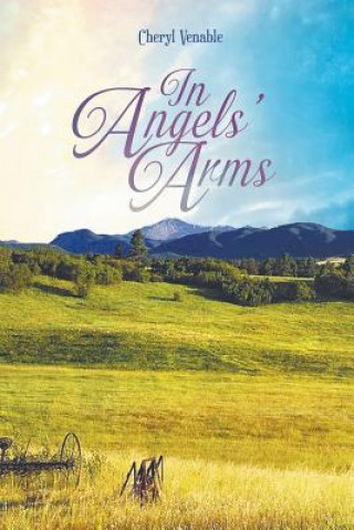 Книга In Angels' Arms Venable Cheryl Venable