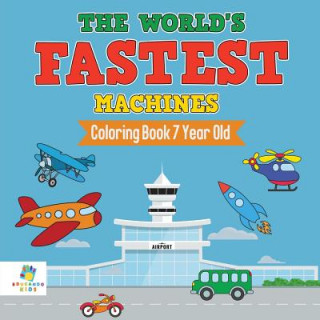 Książka World's Fastest Machines Coloring Book 7 Year Old Educando Kids