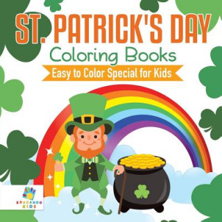 Kniha St. Patrick's Day Coloring Books Easy to Color Special for Kids Educando Kids