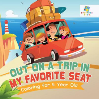 Книга Out on a Trip in My Favorite Seat Coloring for 4 Year Old Educando Kids