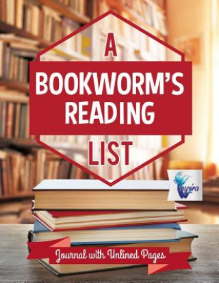 Knjiga Bookworm's Reading List - Journal with Unlined Pages Inspira Journals Planners & Notebooks Inspira Journals