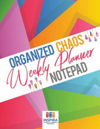 Buch Organized Chaos Weekly Planner Notepad Inspira Journals Planners & Notebooks Inspira Journals