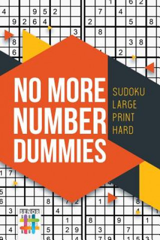 Buch No More Number Dummies Sudoku Large Print Hard Senor Sudoku