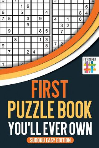 Kniha First Puzzle Book You'll Ever Own - Sudoku Easy Edition Senor Sudoku