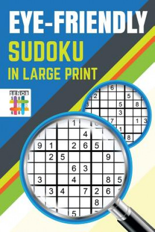 Książka Eye-Friendly Sudoku in Large Print Senor Sudoku