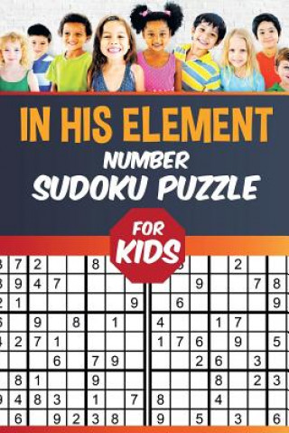 Knjiga In His Element Number Sudoku Puzzle for Kids Senor Sudoku